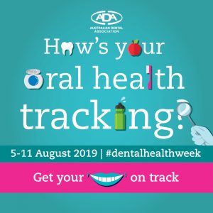 Dental Health Week 5-11 August 2019