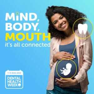 Dental Health Week - Pregnancy